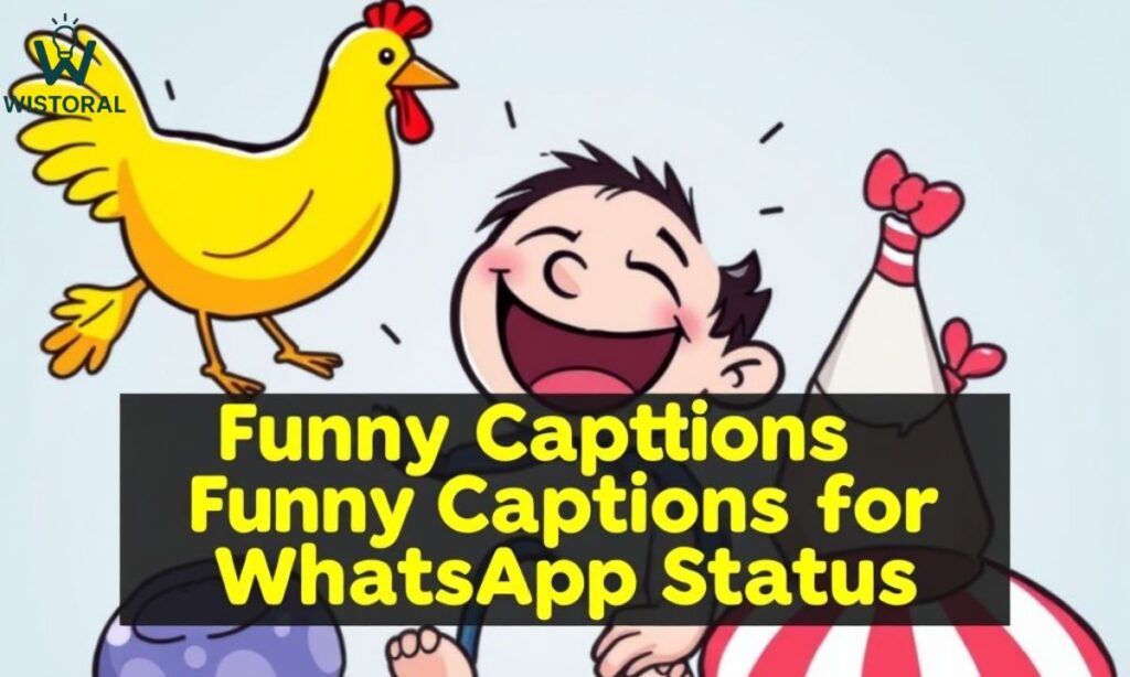 Funny Captions for Whatsapp Status
