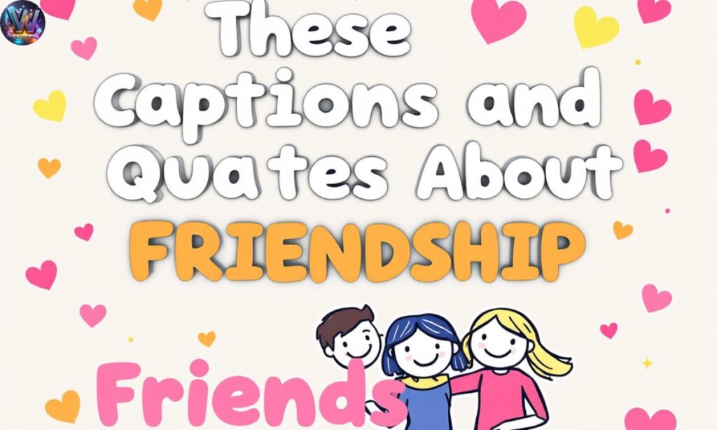 These captions and quotes about friendship with three people went viral