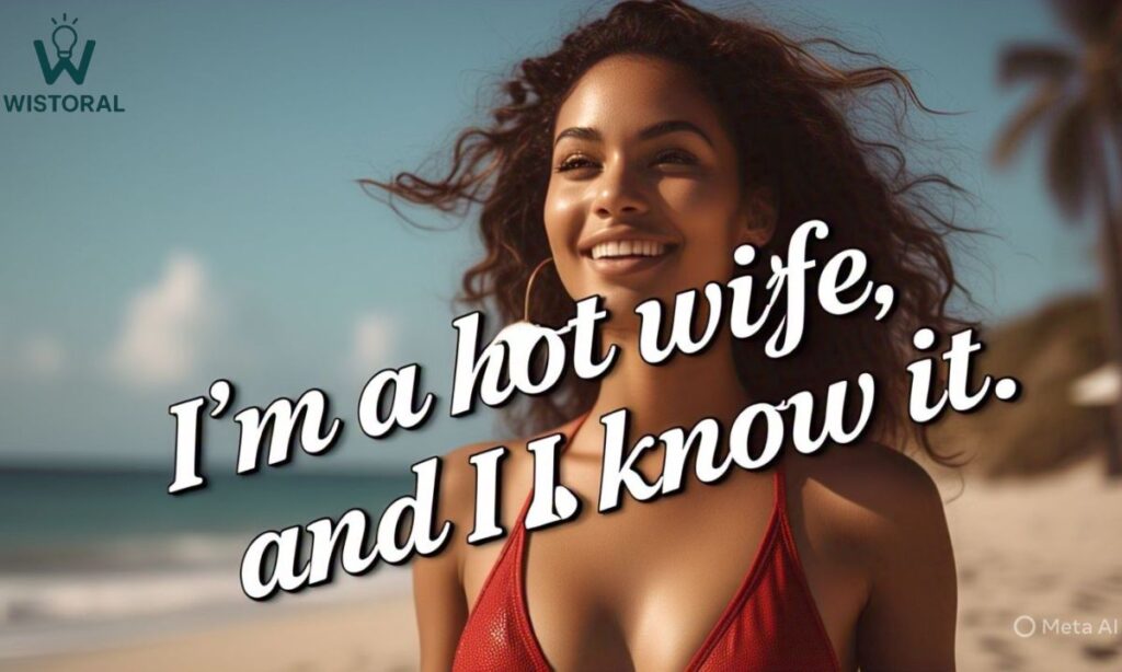 💬 Hot Wife Quotes Pics