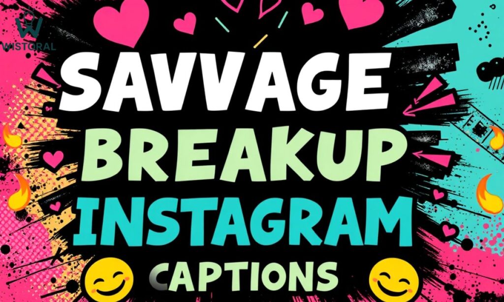 Savage Breakup Instagram Captions 💔🔥💅